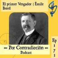 Ep 173: El primer Vengador | Èmile Borel