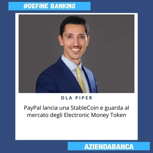 #190. PayPal lancia una StableCoin e guarda al mercato degli Electronic Money Token