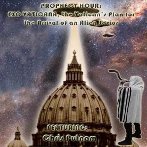 Episode 1442: PROPHECY HOUR: EXO-VATICANA, the Vatican’s Plan for the Arrival! FB
