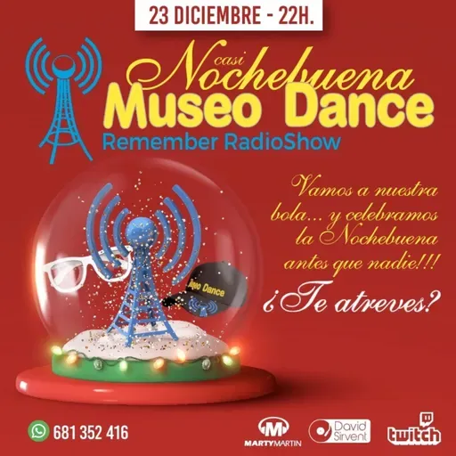 Museo Dance 231 (23-12-21) Esp Nochebuena (1ª Parte)