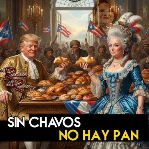 Ep. 238 Sin chavos no hay PAN