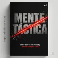 ENTRENA TU CEREBRO PARA SUPERAR CUALQUIER SITUACIÓN: Maestría en Pensamiento Crítico