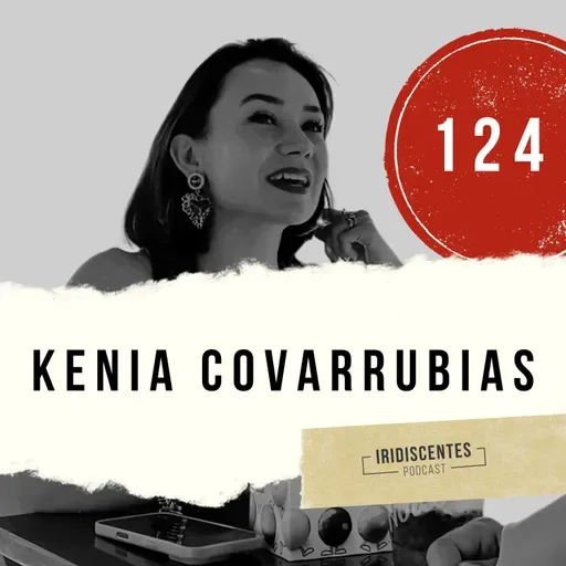 124 | "Ser Auténticx Sin Perder Tu Estilo" | Un Cafecito con Kenia Covarrubias