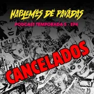 🎙HDP PODCAST- T5 E4- CANCELADOS (videojuegos)