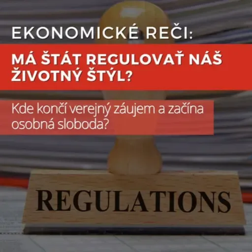 #139 - Má štát regulovať náš životný štýl?