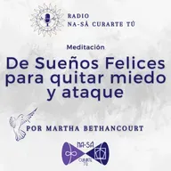Meditación de Sueños Felices para quitar ataque y miedo