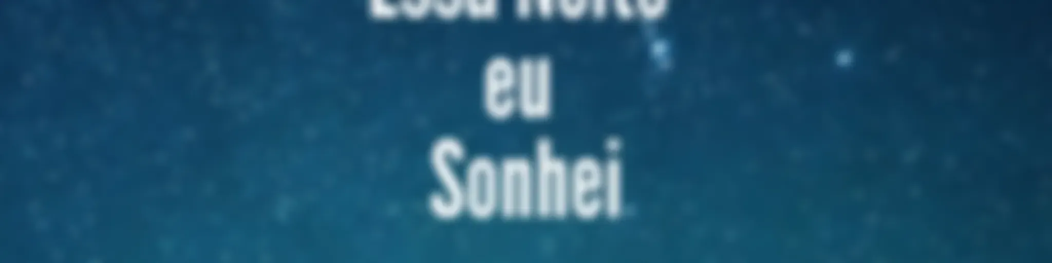 Essa Noite Eu Sonhei