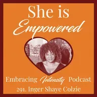 291: Reframing ADHD for Black Women with Inger Shaye Colzie