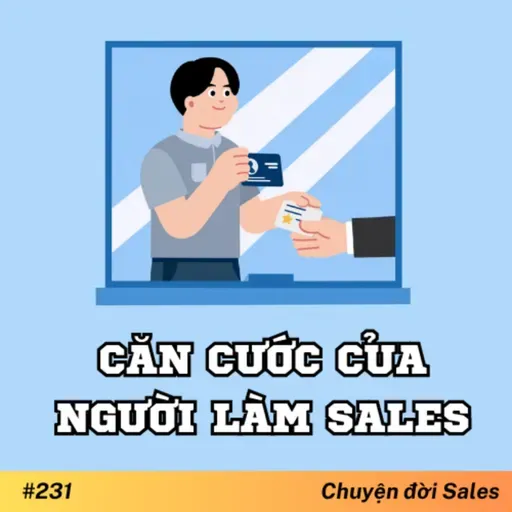#231. Căn cước của người làm sales