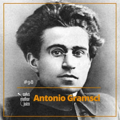 SMJ #98 – Antonio Gramsci