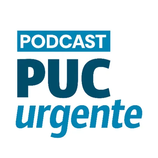 Podcast PUC Urgente Ep.36