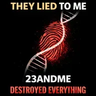 What is your horror story from DNA tests like 23andMe?