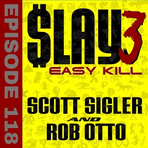 SLAY Episode 118: Bite Down Hard