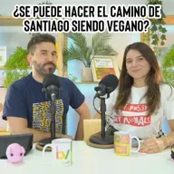 ¿Se puede hacer el Camino de Santiago siendo vegano? ¡Y mucho más!