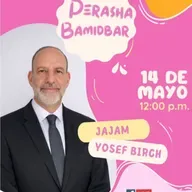 RAB YOSEF BIRCH- PERASHA BAMIDBAR 5786
