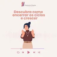 Descubra como encerrar os ciclos e crescer