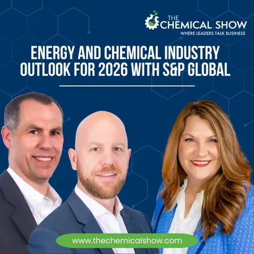 Energy and Chemical Industry Outlook for 2026 with S&P Global - Ep. 241