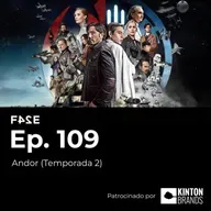 Andor (Temporada 2) | Ep. 109 | FASE24