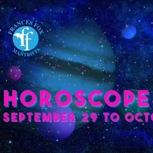 HOROSCOPES September 29 to October 5, 2025