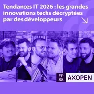 Tendances IT 2026 : les grandes innovations techs decryptées par des développeurs !