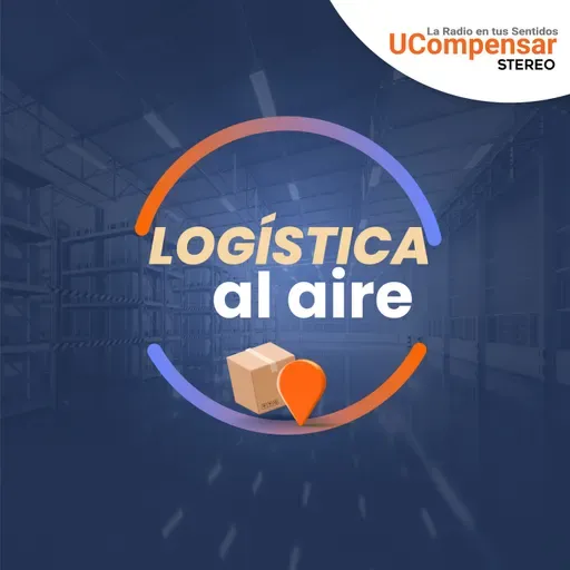Ser estudiante de Negocios y Logística en UCompensar - Logística Al Aire