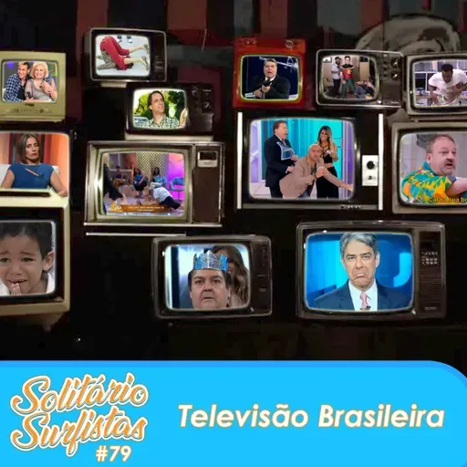 #79 - Televisão Brasileira