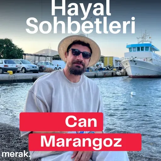 Can Marangoz ile Hayal Sohbetleri l Fil Gezi