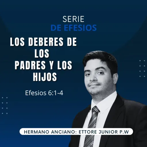 Efesios 6: 1-4 | Los deberes de los padres y los hijos | IBHV