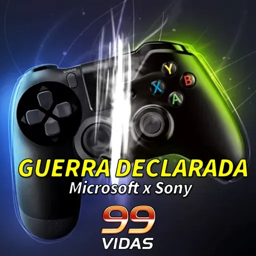 99Vidas 535 - A "Nova" Guerra dos Consoles: Playstation 5 x Xbox Series S/X