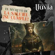 ¡Atentos! Los dos secretos más temidos de la Virgen de La Salette están ocurriendo YA
