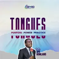 TONGUES: PURPOSE, POWER AND PRACTICE