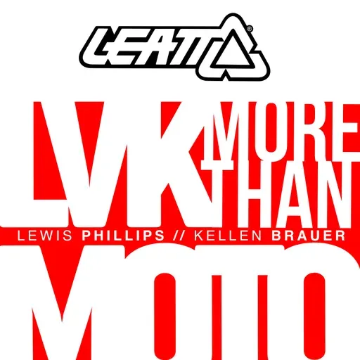 Leatt presents: LVK: More Than Moto "Performance Markers"