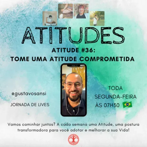 Atitude #36: Tome uma atitude COMPROMETIDA