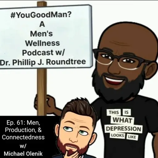 Men, Productivity, & Connectedness