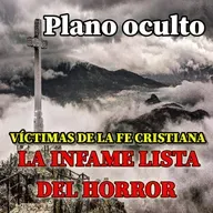 Plano Oculto T1x42 Víctimas de la fe cristiana, la infame lista del horror