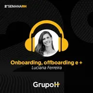 Semana do RH 2ª edição: Onboarding, Experiência do Candidato e Offboarding, com Luciana Ferreira, People Manager da Quicko.