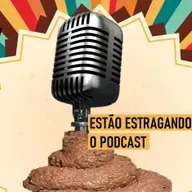 BdCast #57: Estão Estragando o Podcast?