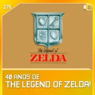 40 anos de The Legend of Zelda | NDPP #276
