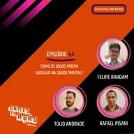 #64 - como os jogos podem auxiliar na Saúde Mental?