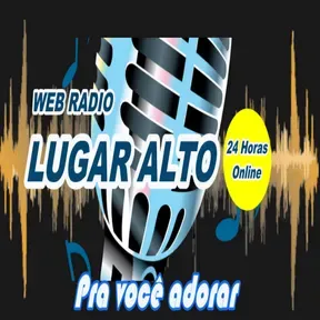 WEB RADIO LUGAR ALTO
