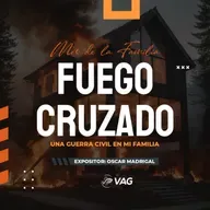24 y 25 MAY |03| FUEGO CRUZADO: La guerra civil de mi familia — Oscar Madrigal