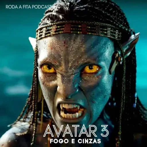 Não aguentamos mais essa franquia - Avatar: Fogo e Cinzas| RFP #70