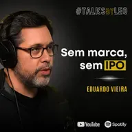 #200: EDUARDO VIEIRA, CMO do SoftBank: Como IA e Branding Levam um Unicórnio ao IPO