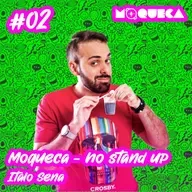 Moqueca - No stand up #02 com Ítalo Sena