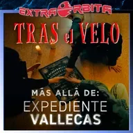 Tras el Velo – Más allá de EXPEDIENTE VALLECAS - Episodio exclusivo para mecenas