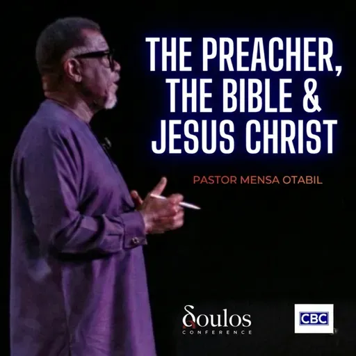 DOULOS 2026: The Preacher, The Bible & Jesus Christ || Pastor Mensa Otabil