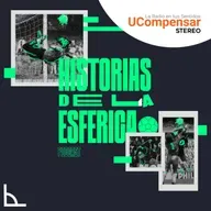 El equipo más grande de Colombia - Historias de la Esférica