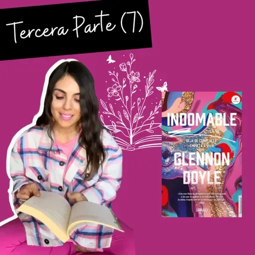 LIBRO | Indomable | Tercera Parte (7)