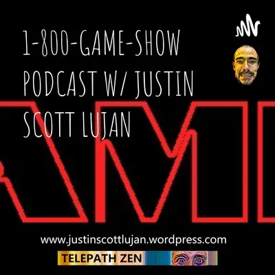 1-800-GAME-SHOW Podcast W/ Justin Scott Lujan Episode 4: Censorship