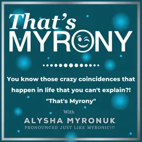 “That’s Myrony” (My + Irony)